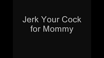 son jerk your cock for mommy